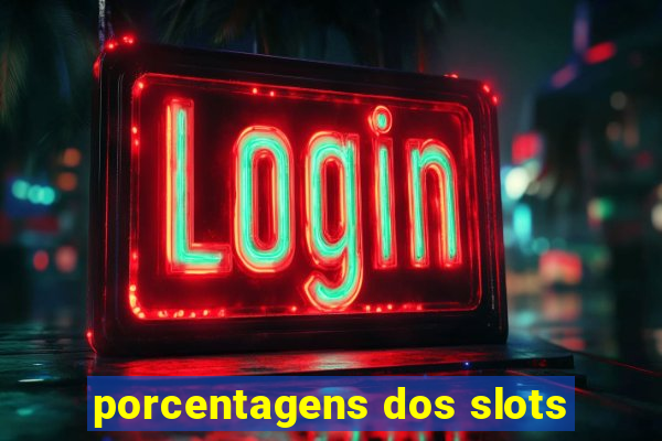 porcentagens dos slots