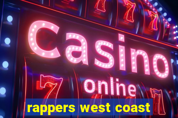 rappers west coast