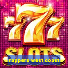 rappers west coast