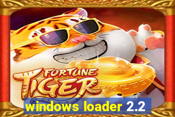 windows loader 2.2