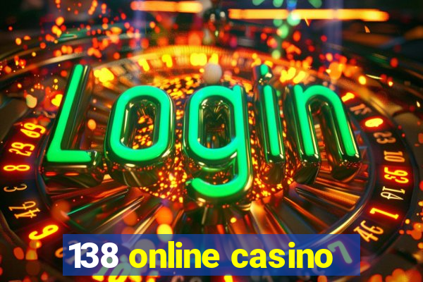 138 online casino