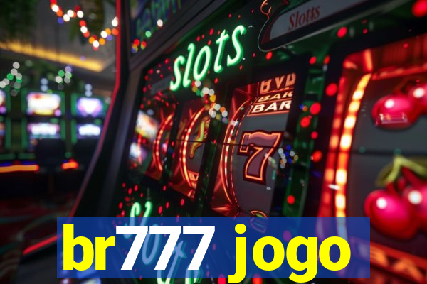 br777 jogo