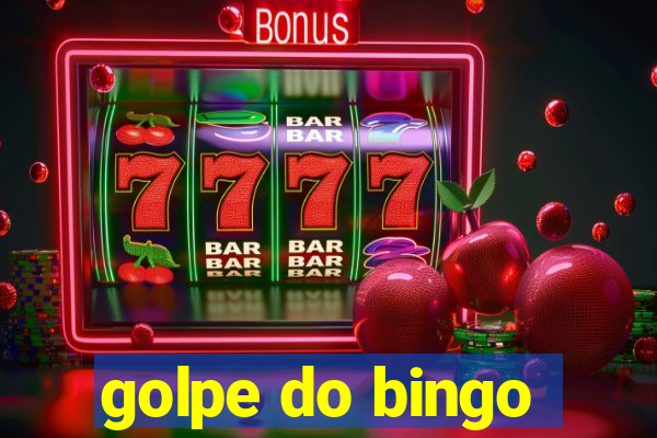 golpe do bingo