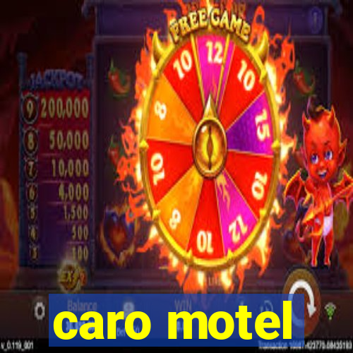 caro motel