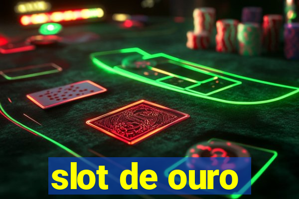 slot de ouro