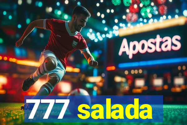 777 salada