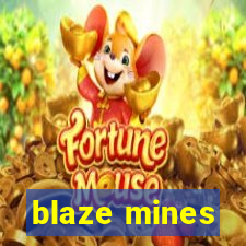 blaze mines