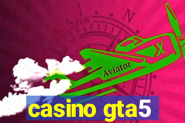 casino gta5