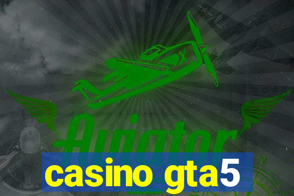 casino gta5