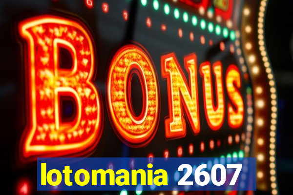 lotomania 2607