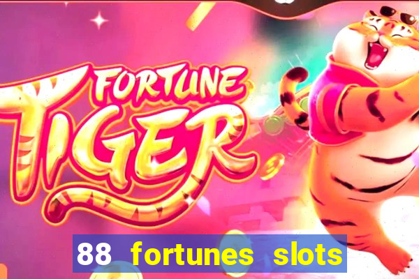 88 fortunes slots paga mesmo