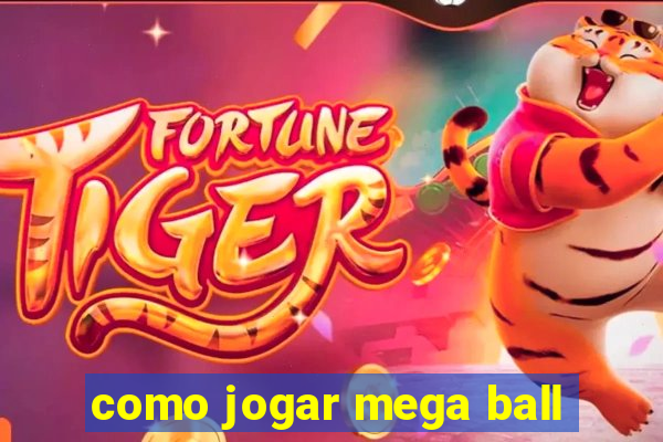 como jogar mega ball