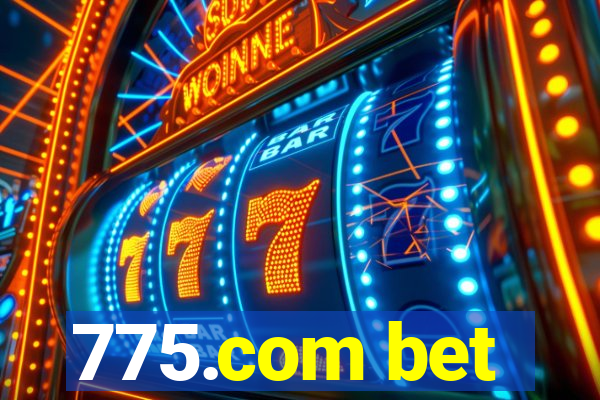 775.com bet