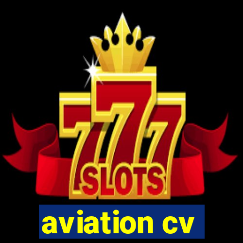 aviation cv