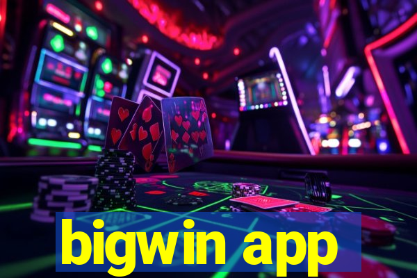 bigwin app