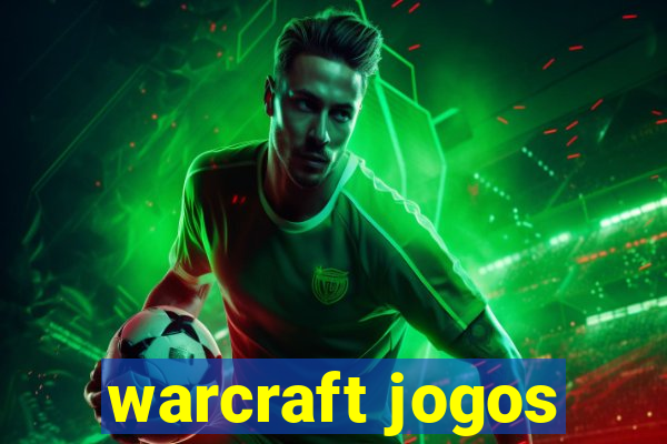 warcraft jogos