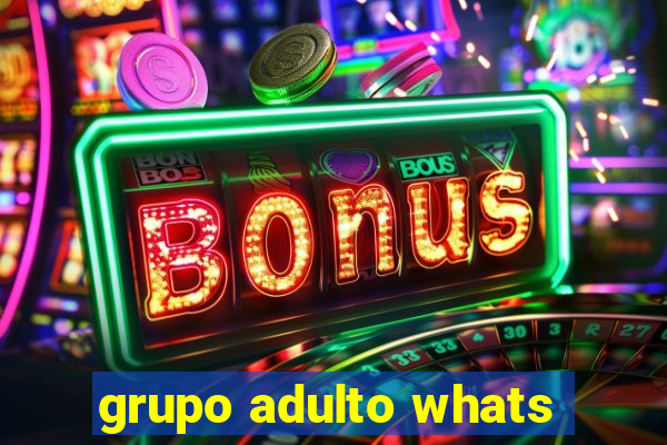 grupo adulto whats