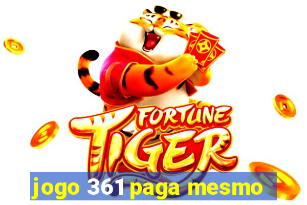 jogo 361 paga mesmo