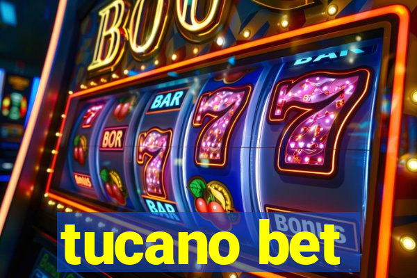 tucano bet