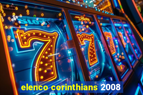 elenco corinthians 2008