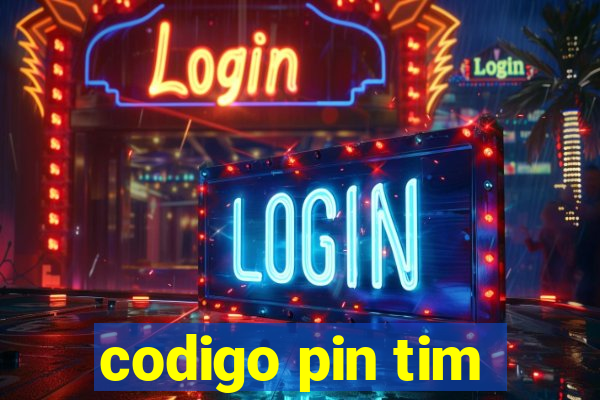 codigo pin tim