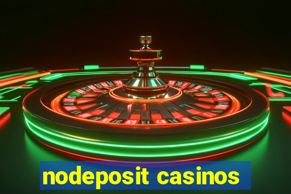 nodeposit casinos