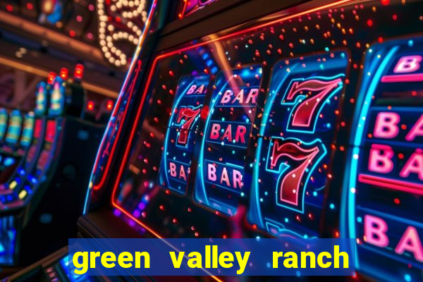 green valley ranch resort & casino