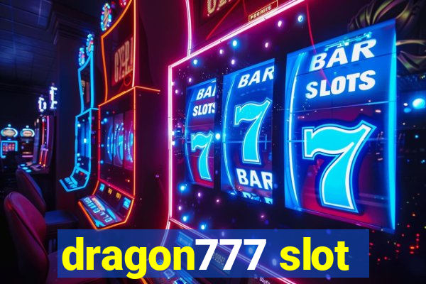 dragon777 slot