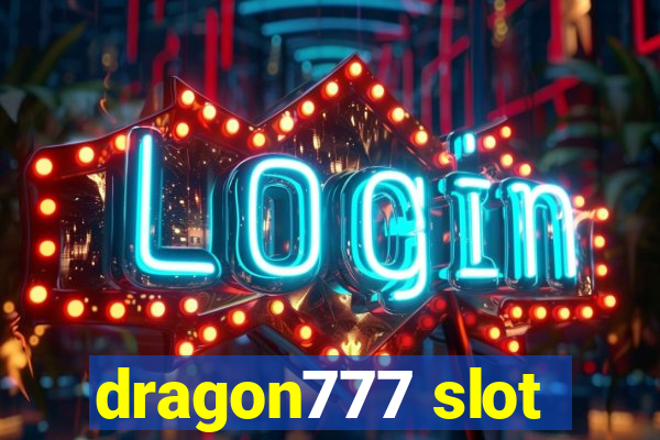 dragon777 slot