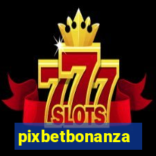 pixbetbonanza