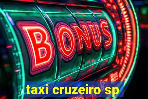 taxi cruzeiro sp