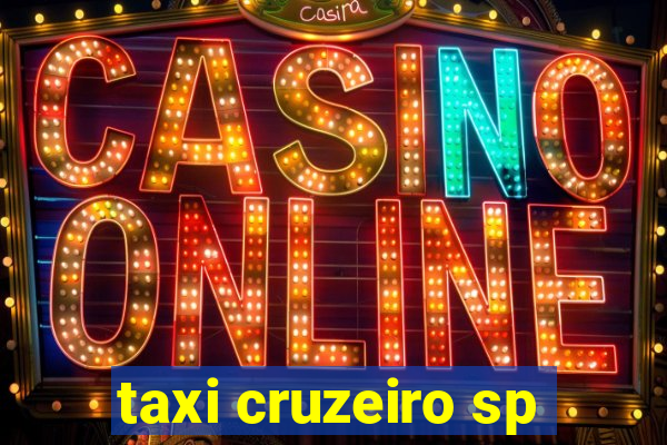 taxi cruzeiro sp