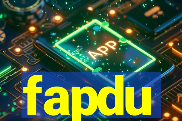 fapdu