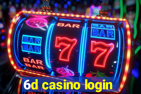 6d casino login