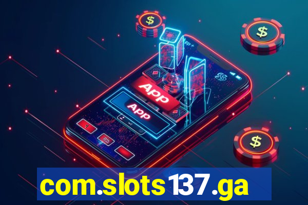 com.slots137.game