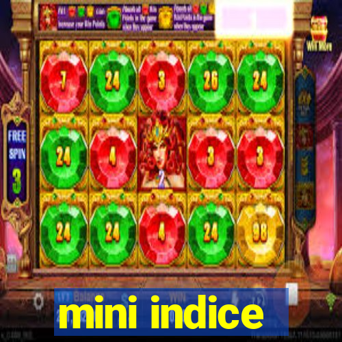 mini indice