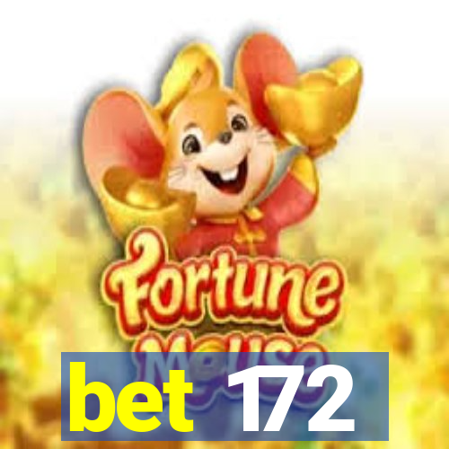 bet 172