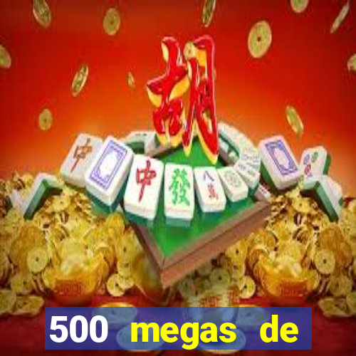 500 megas de internet equivale a quantos gigas