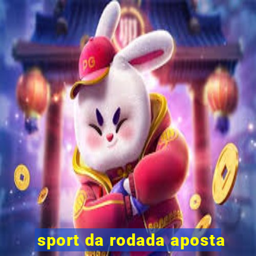 sport da rodada aposta