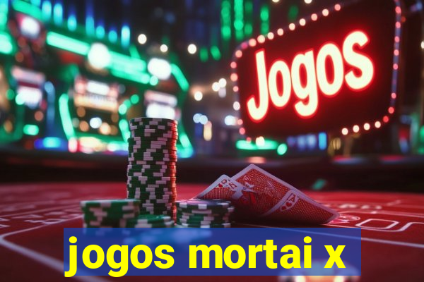 jogos mortai x