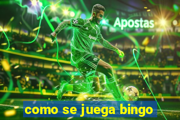 como se juega bingo