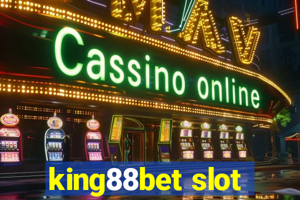 king88bet slot