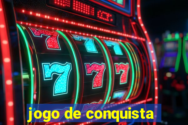 jogo de conquista