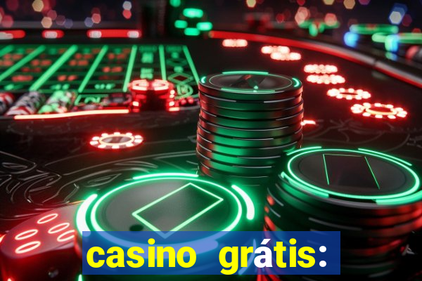 casino grátis: slots e poker