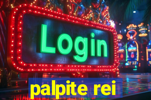 palpite rei