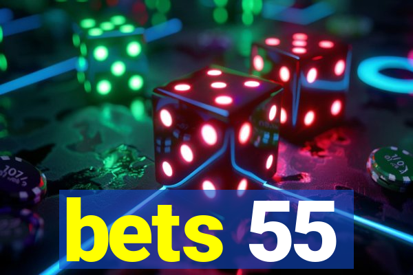 bets 55