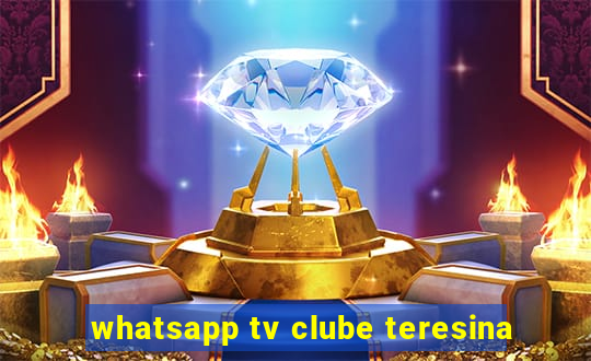 whatsapp tv clube teresina