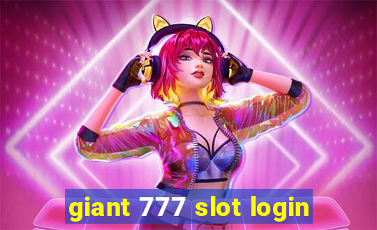 giant 777 slot login