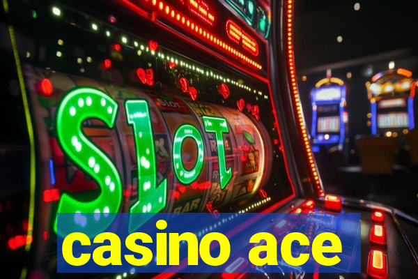 casino ace