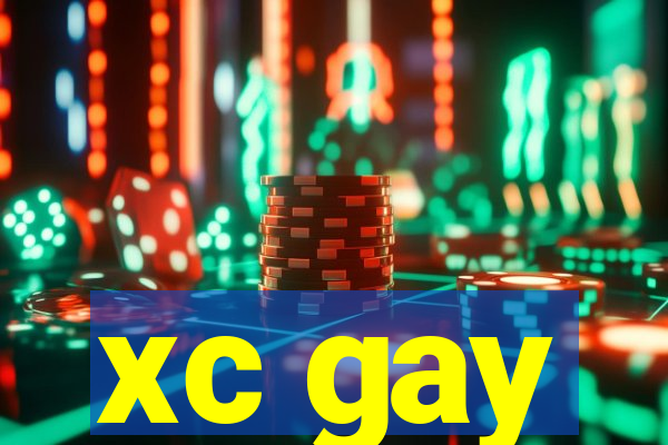 xc gay